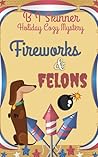 Fireworks & Felons