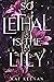 So Lethal Is the Lily (Through the Wall, #0.5)