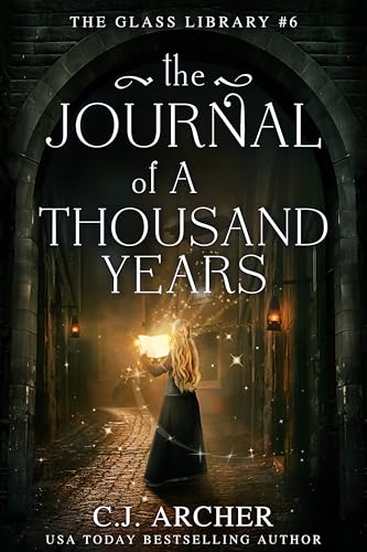 The Journal of a Thousand Years (Glass Library, #6)