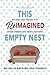 This Reimagined Empty Nest: Stories and Poems for Moms Embracing New Chapters