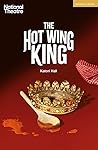 The Hot Wing King by Katori Hall