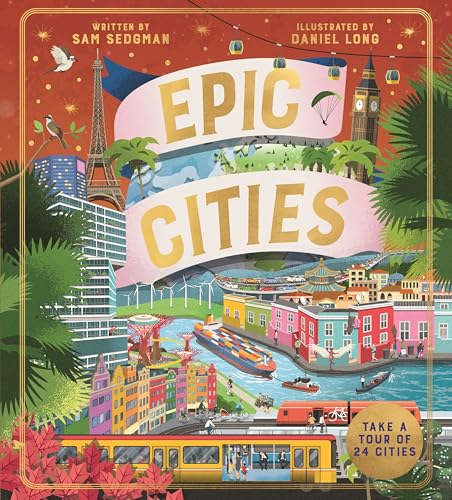 Epic Cities: Take a Tour of 24 Cities (Hardcover)