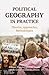 Political Geography in Practice: Theories, Approaches, Methodologies