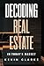 Decoding Real Estate In Tod...