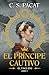 El príncipe cautivo: El esclavo (Spanish Edition)