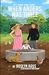 When Anders Was Three (City Family Farm Family - color illustrations)