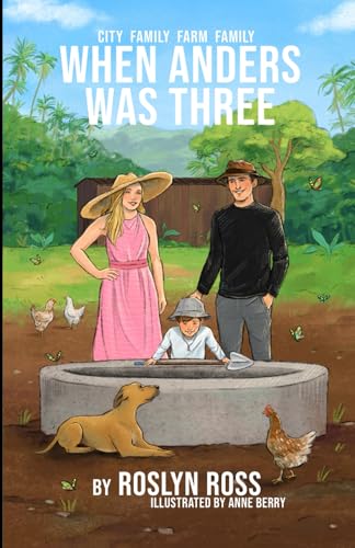 When Anders Was Three (City Family Farm Family - color illustrations)