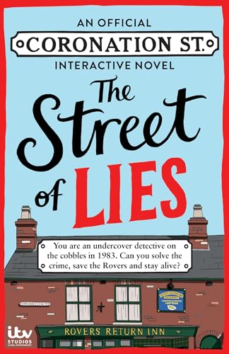 The Street of Lies: An Official Coronation Street Interactive Novel (Kindle Edition)