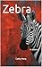 Zebra by Cathy Yang Zebra by Cathy Yang