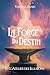 La forge du destin: L'atelier des illusions (French Edition)