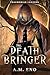 The Death Bringer by A.M. Eno