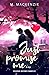 Just promise me... (Dylogia...