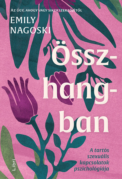 Összhangban: A tartós szexuális kapcsolatok pszichológiája