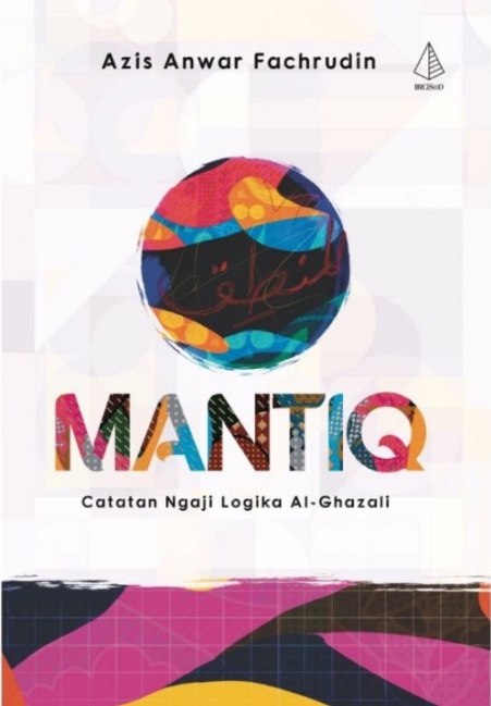 Mantiq: Catatan Ngaji Logika Al-Ghazali