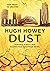 Dust (Silo, #3)