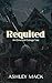 Requited: an Elmwood Colleg...