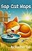 Sap Cat Naps by Tad Thompson