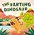 The Farting Dinosaur: Funny...