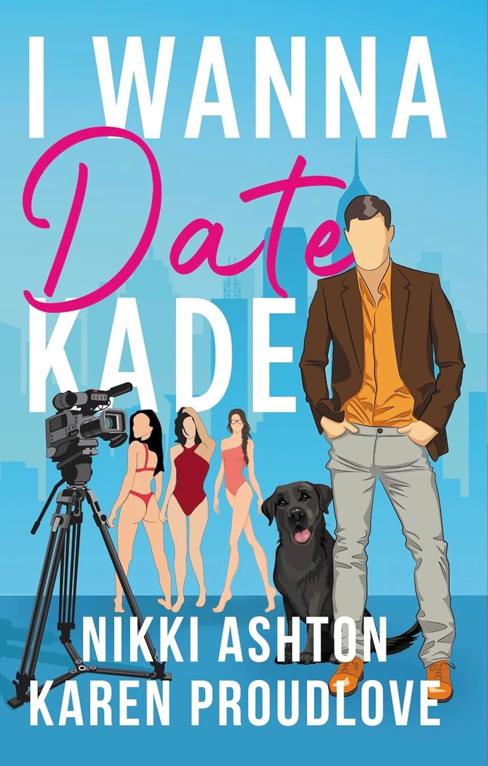 I Wanna Date Kade (Kindle Edition)