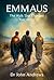 Emmaus – The Walk That Chan...