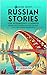 69 More Short Russian Stories for Intermediate Learners: Engage with Intermediate Russian Through Tales That Intrigue and Educate! (Russian Through Stories: A Cultural Journey Book 2)