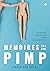 Memoires van een pimp: Over gangbangs, seksfeestjes, orgies en andere leuke groepsactiviteiten