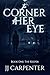 The Keeper (The Corner of Her Eye, #1)