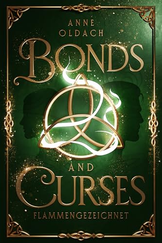 Bonds and Curses -Flammengezeichnet (German Edition)