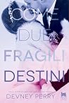 Come due fragili destini by Devney Perry