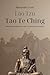 Lao Tzu - Tao Te Ching by Lao Tzu Lao Tzu - Tao Te Ching by Lao Tzu