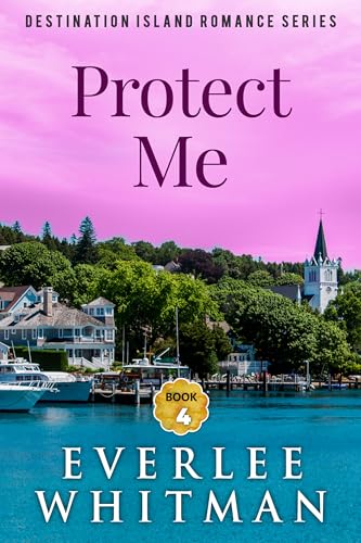 Protect Me (Destination Island #4)