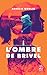 L'Ombre de Brivel (French Edition)