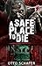 A Safe Place To Die: A Zomb...
