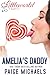 Amelia's Daddy by Paige  Michaels