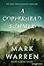 A Copperhead Summer by Mark  Warren