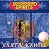 Secondhand Spirits by Juliet Blackwell Secondhand Spirits by Juliet Blackwell