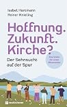Hoffnung. Zukunft...