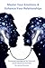 Master Your Emotions & Enhance Your Relationships by James Stevens