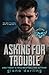 Asking For Trouble: A Small Town MC Romance (The Fallen Men)