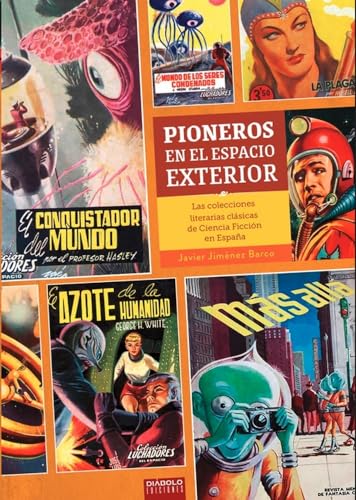 Pioneros en el espacio exterior. Las colecciones literarias clásicas de Ciencia Ficción en España