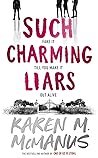 Such Charming Liars by Karen M. McManus