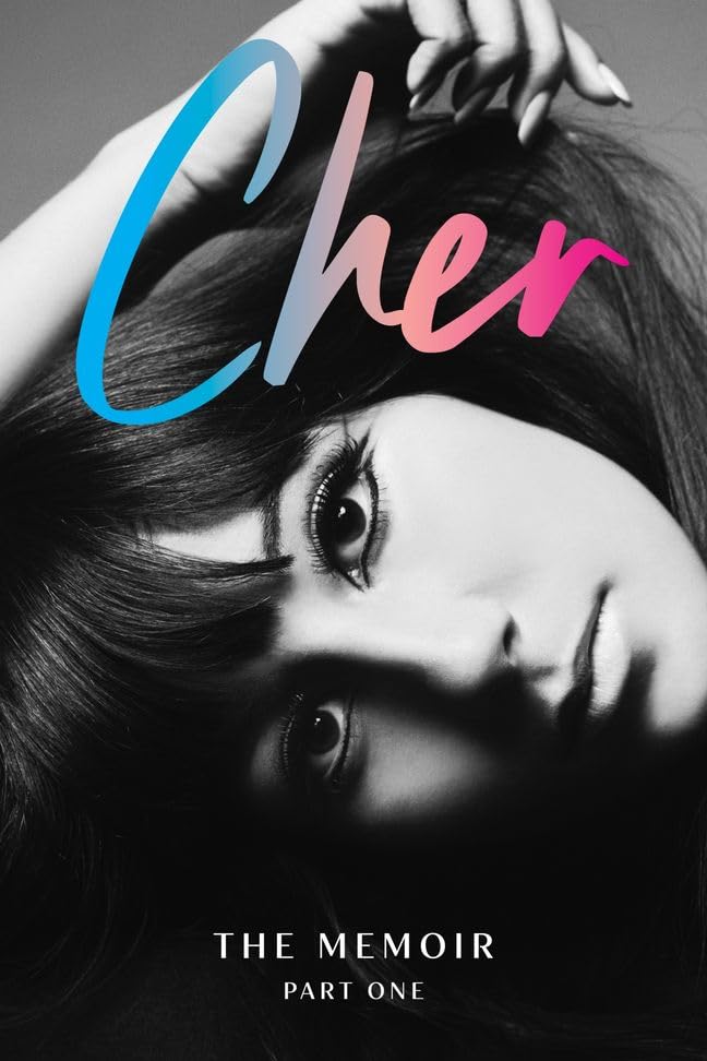 Cher: The Memoir, Part One: The global number 1 bestseller