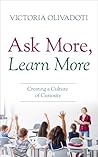 Ask More, Learn M...