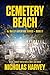 Cemetery Beach by Nicholas  Harvey
