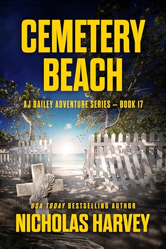 Cemetery Beach (A.J. Bailey Adventure #17)