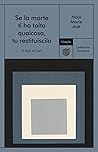 Se la morte ti ha tolto qualcosa, tu restituiscilo by Naja Marie Aidt