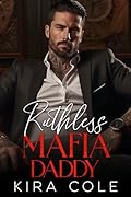 Ruthless Mafia Daddy (Alpha Mafia Daddies) 