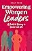 Empowering Women Leaders by Kelly Todd