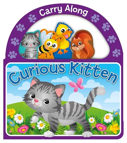 CARRY ALONG CURIOUS KITTEN (Board Book)