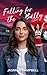 Falling for the Bully: A Le...